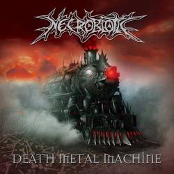 Necrobiotic : Death Metal Machine